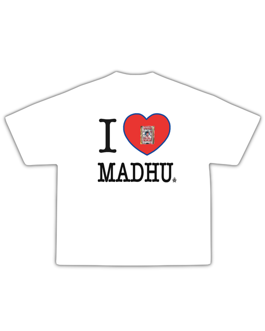 I LOVE MADHU TEE